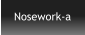 Nosework-a